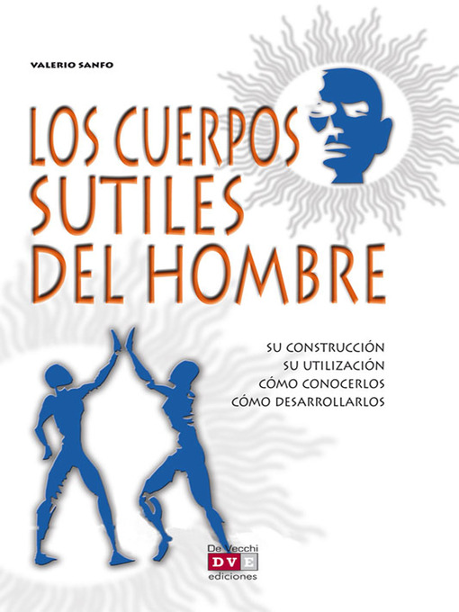 Title details for Los cuerpos sutiles del hombre by Valerio Sanfo - Available